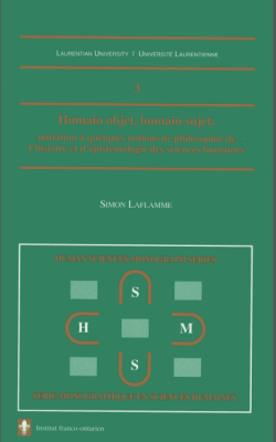 Humain objet, humain sujet. Initiation à quelques notions de philosophie de l’histoire et d’épistémologie des sciences humaines